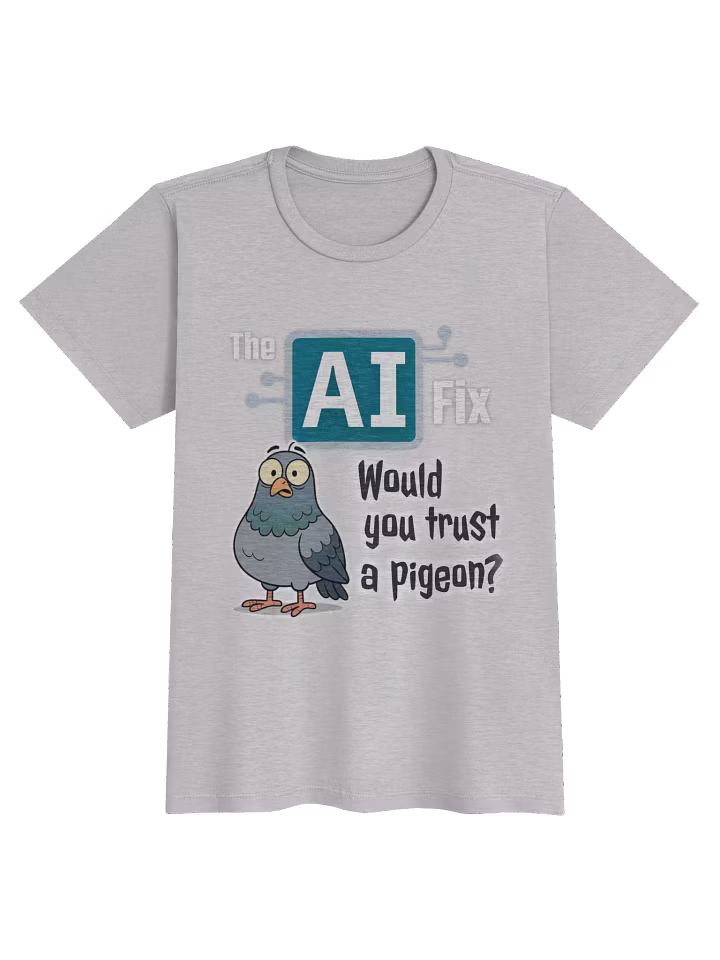 https://store.theaifix.show/en-gbp/products/the-ai-fix-would-you-trust-a-pigeon-womens-t-shirt